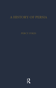 History of Persia by Sir Percy Sykes, 9780415326780