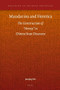 Mandarins and Heretics (The Construction of “Heresy” in Chinese State Discourse) by Junqing Wu, 9789004331396