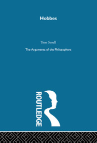 Hobbes (The Arguments of the Philosophers) by Tom Sorell, 9780415203586
