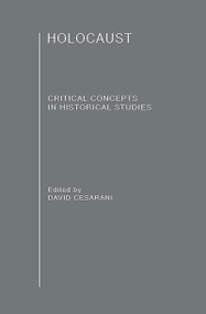The Holocaust (Critical Concepts in Historical Studies) by David Cesarani, 9780415275095