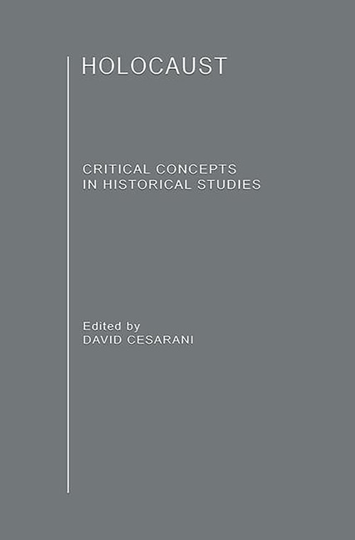 The Holocaust (Critical Concepts in Historical Studies) by David Cesarani, 9780415275095