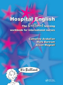 Hospital English (The Brilliant Learning Workbook for International Nurses) by Catharine Arakelian, 9781138446649