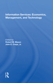 Information Services (Economics, Management, And Technology) by Robert M. Mason, 9780367022501