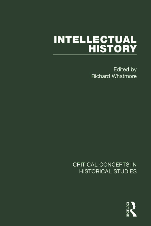 Intellectual History by Richard Whatmore, 9780415662994