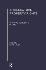 Intellectual Property Rights by David Vaver, 9780415330879