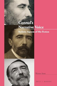Conrad's Narrative Voice (Stylistic Aspects of His Fiction) by Werner Senn, 9789004339828