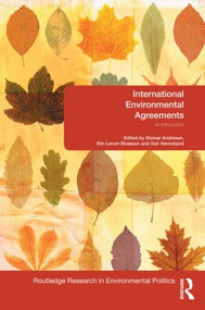 International Environmental Agreements (An Introduction) by Steinar Andresen, Elin Boasson, Geir Hønneland, 9780415598255
