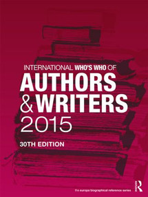 International Who's Who of Authors and Writers 2015 by Europa Publications, 9781857437300