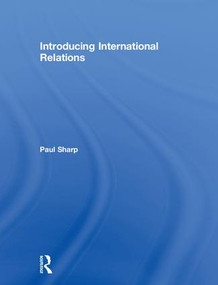 Introducing International Relations by Paul Sharp, 9781138297654