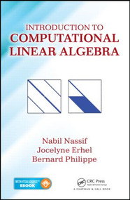 Introduction to Computational Linear Algebra by Nabil Nassif, Jocelyne Erhel, Bernard Philippe, 9781482258691