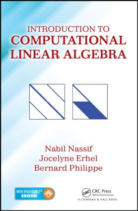 Introduction to Computational Linear Algebra by Nabil Nassif, Jocelyne Erhel, Bernard Philippe, 9781482258691