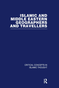 Islamic and Middle Eastern Travellers and Geographers by Ian Netton, 9780415351898