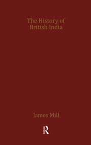 James Mill's History of British India by James Mill, 9780415153829