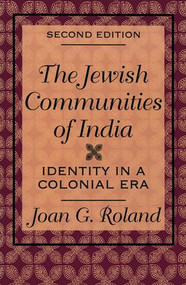 Jewish Communities of India (Identity in a Colonial Era) by Joan G Roland, 9781138526556
