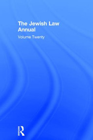 Jewish Law Annual Volume 20 by Berachyahu Lifshitz, 9780415526258
