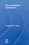 The Journalist's Companion by Christopher B. Daly, 9781138558137