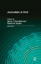 Journalists in Peril by Nancy J. Woodhull, Robert W. Snyder, 9781138526631