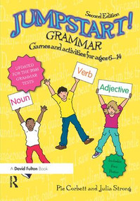 Jumpstart! Grammar (Games and activities for ages 6 - 14) by Pie Corbett, 9781138460096
