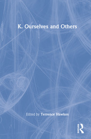 K. Ourselves and Others by Terrence Hawkes, 9780415443784