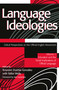 Language Ideologies (Critical Perspectives on the Official English Movement, Volume I: Education and the Social Implications of Official Language) by Roseann Duenas Gonzalez, Ildiko Melis, NCTE, 9780805839678