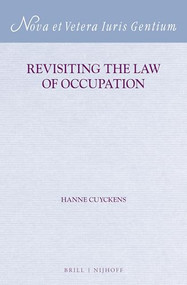 Revisiting the Law of Occupation by Hanne Cuyckens, 9789004346505