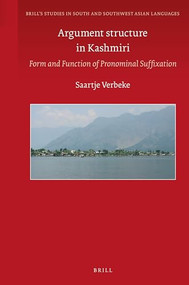 Argument structure in Kashmiri (Form and function of pronominal suffixation) by Saartje Verbeke, 9789004346772