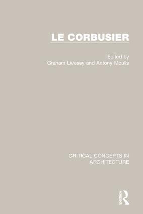 Le Corbusier by Graham Livesey, Antony Moulis, 9781138861015
