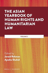 The Asian Yearbook of Human Rights and Humanitarian Law (Volume 2) by Javaid Rehman, Ayesha Shahid, 9789004346871