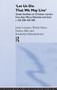 'Let us die that we may live' (Greek homilies on Christian Martyrs from Asia Minor, Palestine and Syria c.350-c.450 AD) by Pauline Allen, Boudewijn Dehandschutter, Johan Leemans, Wendy Mayer, 9780415240413