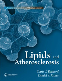 Lipids and Atherosclerosis by Chris J. Packard, Daniel J. Rader, 9781842142295
