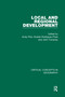 Local and Regional Development by Andy Pike, Andres Rodriguez, John Tomaney, 9781138775671