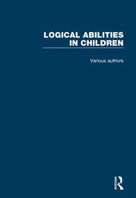 Logical Abilities in Children (4 Volume Set) by Daniel N. Osherson, 9781138085305
