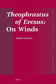 Theophrastus of Eresus: On Winds by Robert Mayhew, 9789004351820