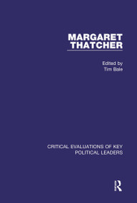 Margaret Thatcher by Tim Bale, 9780415729543