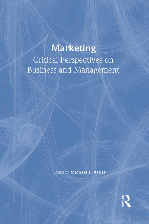 Marketing (Critical Perspectives on Business and Management) by Michael Baker, 9780415213967