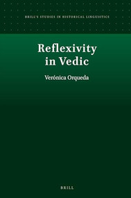Reflexivity in Vedic by Verónica Orqueda, 9789004353190