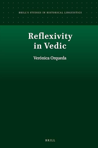 Reflexivity in Vedic by Verónica Orqueda, 9789004353190