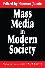 Mass Media in Modern Society by Norman Jacobs, 9781138527737