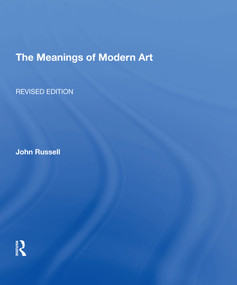 Meanings Of Modern Art, Revised by John Russell, 9780367002695