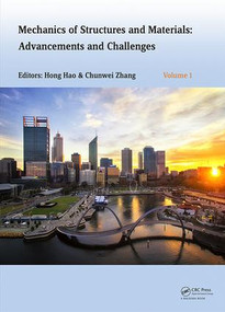 Mechanics of Structures and Materials XXIV by Hong Hao, Chunwei Zhang, 9781138029934