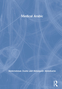 Medical Arabic by Abderrahman Zouhir, Abdulqadir Abdulkarim, 9780367897048