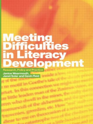 Meeting Difficulties in Literacy Development (Research, Policy and Practice) by Gavin Reid, Janet Soler, Janice Wearmouth, 9780415304702