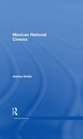 Mexican National Cinema by Andrea Noble, 9780415230094