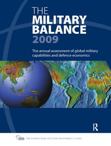 The Military Balance 2009 by IISS, 9781138452541