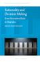Rationality and Decision Making (From Normative Rules to Heuristics) by Marek Hetmański, 9789004357235