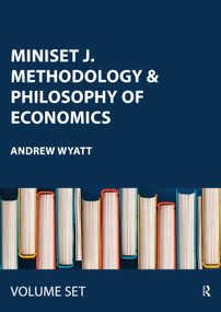 Miniset J. Methodology & Philosophy of Economics by Andrew Wyatt, 9780415440813