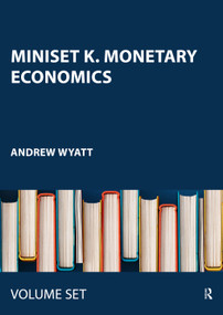 Miniset K. Monetary Economics by Andrew Wyatt, 9780415440820