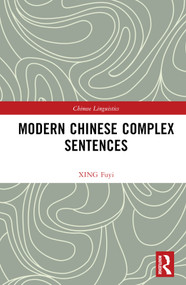 Modern Chinese Complex Sentences by XING Fuyi, 9781032465135