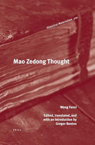 Mao Zedong Thought by Gregor Benton, Wang Fanxi, 9789004358904