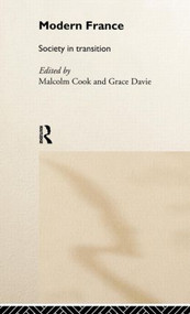 Modern France (Society in Transition) by Malcolm Cook, Grace Davie, 9780415154314